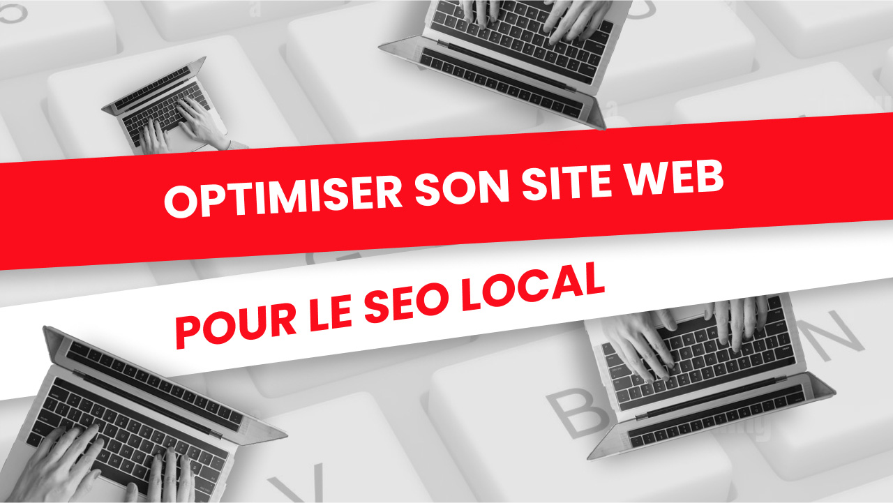 Optimiser votre SEO pour le référencement local